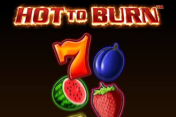 Hot to burn